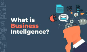 What Is Business Intelligence